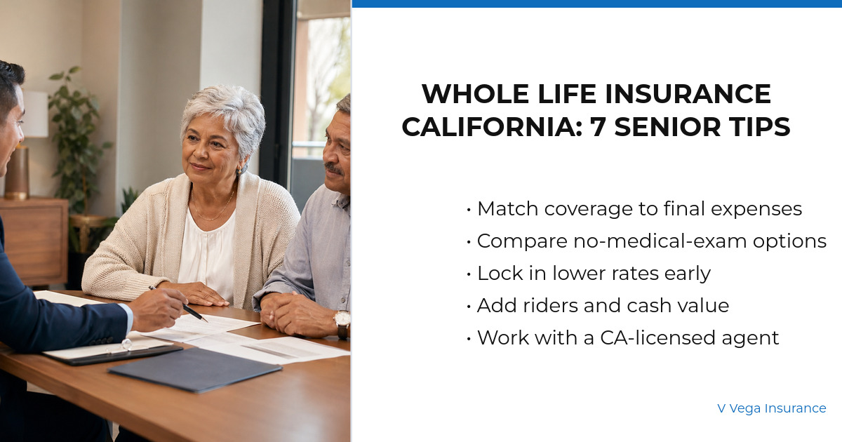 Whole Life Insurance California: 7 Senior Tips summary graphic